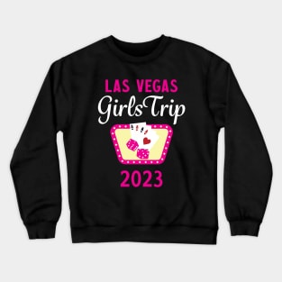 Girls Trip Las Vegas 2023 Crewneck Sweatshirt